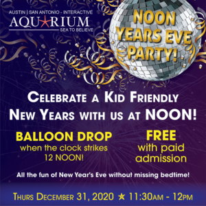 Austin Aquarium Noon Years Eve Party December 31 2020